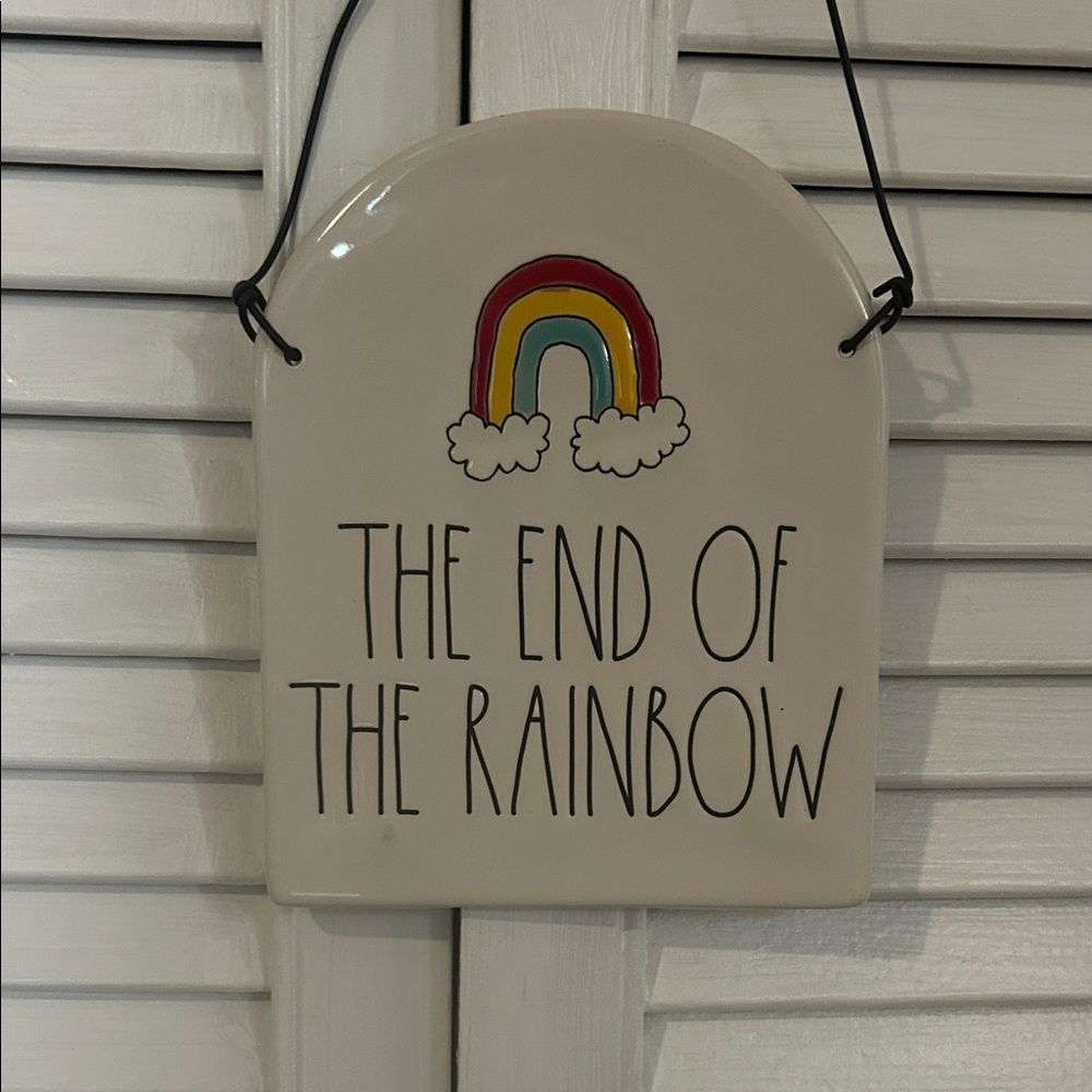 Rae Dunn The End of The Rainbow Ceramic Sign
